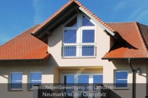 Mehr über den Artikel erfahren Immobiliengutachter Landkreis Neumarkt in der Oberpfalz